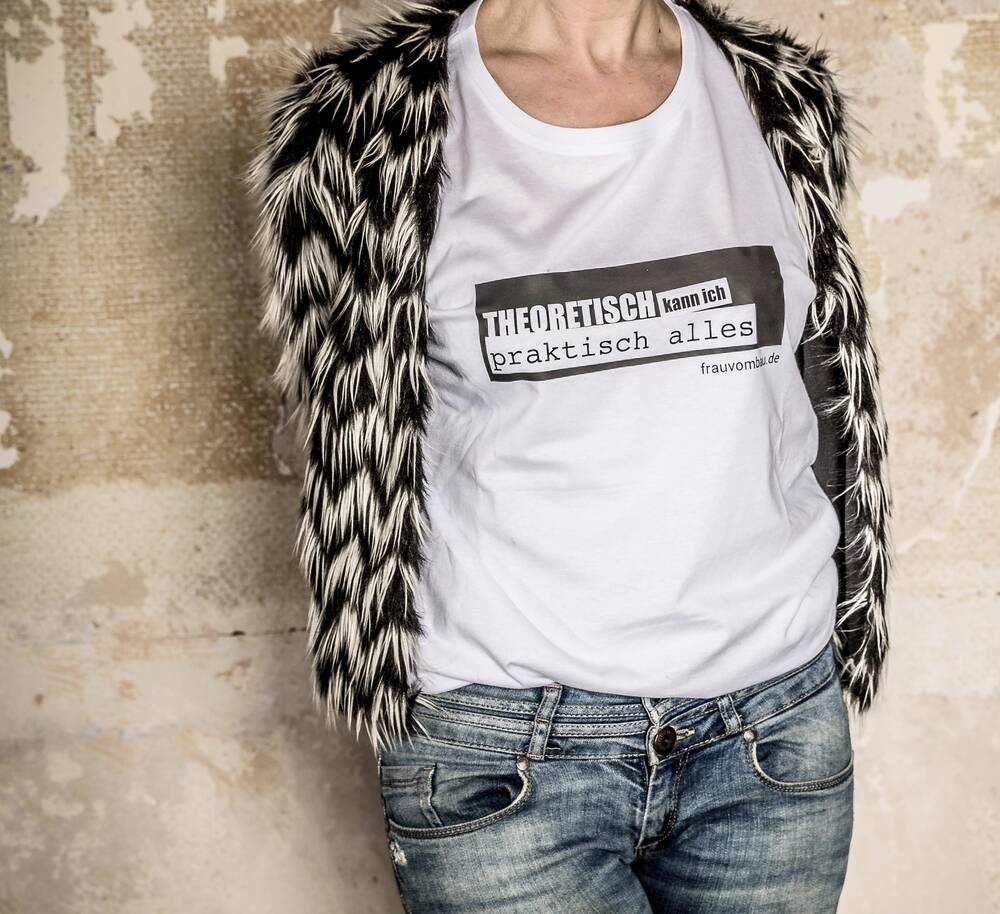 T-Shirt theoretisch...